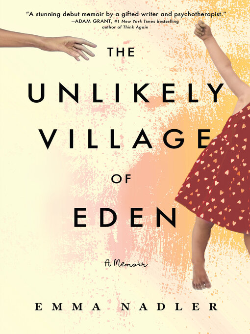 Title details for The Unlikely Village of Eden by Emma Nadler - Available